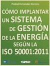 CMO IMPLANTAR UN SISTEMA DE GESTIN DE LA ENERGA SEGN LA ISO 50001:2011