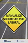 MANUAL DE SEGURIDAD VIAL LABORAL