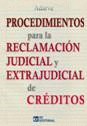 PROCEDIMIENTOS PARA LA RECLAMACI�N JUDICIAL Y EXTRAJUDICIAL DE CR�DITOS