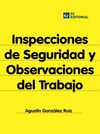 INSPECCIONES DE SEGURIDAD Y OBSERVACIONES DEL TRABAJO