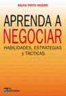 APRENDA A NEGOCIAR. HABILIDADES, ESTRATEGIAS Y TCTICAS