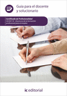 DOCENCIA DE LA FORMACI�N PROFESIONAL PARA EL EMPLEO. GU�A PARA EL DOCENTE Y SOLUCIONARIOS