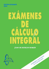 EXMENES DE CLCULO INTEGRAL