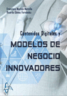 CONTENIDOS DIGITALES Y MODELOS DE NEGOCIOS INNOVADORES