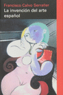 INVENCION DEL ARTE ESPA�OL LA