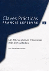 50 CUESTIONES TRIBUTARIAS MAS CONSULTADAS (CLAVES PRACTICAS)