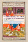TEORIAS SOBRE EL AMOR EN LA CULTURA ARABE MEDIEVAL