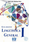 LINGSTICA GENERAL I. GUA DOCENTE 2. EDICIN