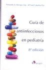 GUA DE ANTIINFECCIOSOS EN PEDIATRA - 8 EDICIN