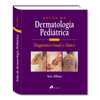 ATLAS DE DERMATOLOGA PEDITRICA - 3 EDICIN