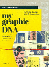 MY GRAPHIC DNA (PORTFOLIO DESIGN AND SELF PROMOTION)