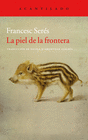PIEL DE LA FRONTERA LA