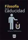 FILOSOFIA DE LA CADUCIDAD