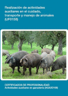 REALIZACI�N DE ACTIVIDADES AUXILIARES EN EL CUIDADO, TRANSPORTE Y MANEJO DE ANIMALES