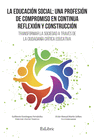 EDUCACION SOCIAL UNA PROFESION DE COMPROMISO EN CONTINUA REFLEXION