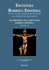 ESCULTURA BARROCA ESPA�OLA. LAS HISTORIAS DE LA ESCULTURA BARROCA ESPA�OLA