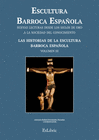 ESCULTURA BARROCA ESPAOLA. LAS HISTORIAS DE LA ESCULTURA BARROCA ESPAOLA