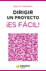 DIRIGIR UN PROYECTO �ES F�CIL!