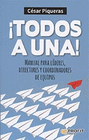 TODOS A UNA MANUAL PARA LIDERES DIRECTORES Y COORDINADORES DE EQUIPOS