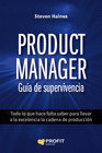 PRODUCT MANAGER. GU�A DE SUPERVIVENCIA