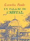 UN PALACIO DE CRISTAL (TRES EDADES)