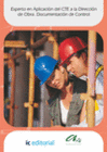 EXPERTO EN APLICACI�N DEL CTE A LA DIRECCI�N DE OBRA. DOCUMENTACI�N DE CONTROL