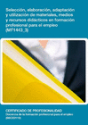 SELECCI�N, ELABORACI�N, ADAPTACI�N Y UTILIZACI�N DE MATERIALES, MEDIOS Y RECURSO