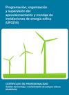 PROGRAMACIN, ORGANIZACIN Y SUPERVISIN DEL APROVISIONAMIENTO Y MONTAJE DE INSTALACIONES DE ENERGIA EOLICA