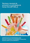 T�CNICAS Y RECURSOS DE ANIMACI�N EN ACTIVIDADES DE TIEMPO LIBRE  (MF1868_2)