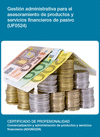 GESTI�N ADMINISTRATIVA PARA EL ASESORAMIENTO DE PRODUCTOS Y SERVICIOS FINANCIEROS DE PASIVO
