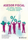 ASESOR FISCAL. VOLUMEN 2 - LEY GENERAL TRIBUTARIA, IMPUESTO SOBRE SOCIEDADES E IMPUESTOS LOCALES. VOLUMEN 2