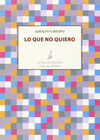 LO QUE NO QUIERO