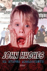 JOHN HUGUES EL ETERNO ADOLESCENTE