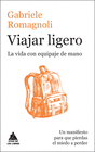 VIAJAR LIGERO LA VIDA CON EQUIPAJE DE MANO