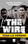 THE WIRE TODA LA VERDAD
