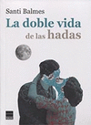 DOBLE VIDA DE LAS HADAS