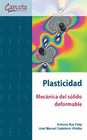 PLASTICIDAD. MECANICA DEL SLIDO DEFORMABLE