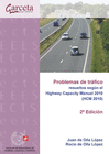 PROBLEMAS DE TRAFICO RESUELTOS SEGUN EL HIGHWAY CAPACITY MA