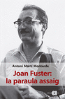 JOAN FUSTER LA PARAULA ASSAIG