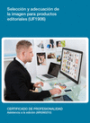 SELECCI�N Y ADECUACI�N DE LA IMAGEN PARA PRODUCTOS EDITORIALES
