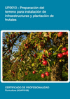 PREPARACI�N DEL TERRENO PARA INSTALACI�N DE INFRAESTRUCTURAS Y PLANTACI�N DE FRUTALES
