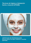T�CNICAS DE HIGIENE E HIDRATACI�N FACIAL Y CORPORAL