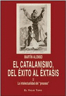 CATALANISMO DEL EXITO AL EXTASIS II LA INTELECTUALIDAD DEL PROCESO EL