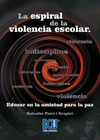 ESPIRAL DE LA VIOLENCIA ESCOLAR