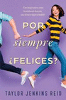 POR SIEMPRE FELICES? 2ª ED