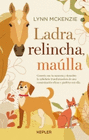 LADRA RELINCHA MAULLA