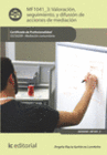 VALORACI�N, SEGUIMIENTO, Y DIFUSI�N DE ACCIONES DE MEDIACI�N.