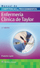 ENFERMERÍA CLÍNICA DE TAYLOR. MANUAL DE COMPETENCIAS Y PROCEDIMIENTOS