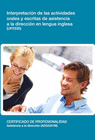 INTERPRETACI�N DE LAS ACTIVIDADES ORALES Y ESCRITAS DE ASISTENCIA A LA DIRECCI�N EN LENGUA INGLESA
