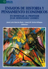 ENSAYOS DE HISTORIA Y PENSAMIENTO ECONOMICOS HOMENAJE JUAN HERNANDEZ